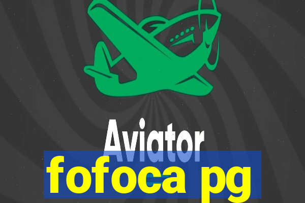 fofoca pg